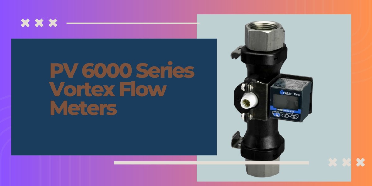 PV6000 Series: Precision Vortex Flow Meters
